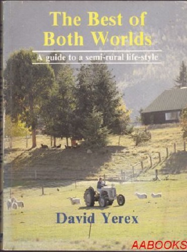 The Best of Both Worlds: A Guide to a Semi-rural Life-style