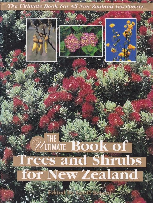 The Ultimate Book of Trees and Shrubs for New Zealand