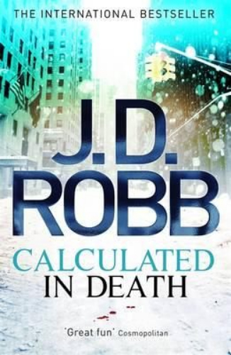 Calculated in Death by J.D. Robb