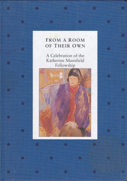 From A Room Of Their Own by Katherine Mansfield