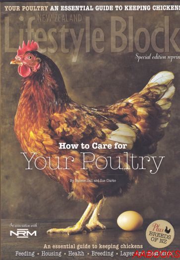 How to Care for your Poultry New Zealand Lifestyle Block Special Edition
