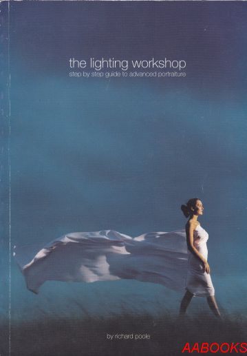 The Lighting Workshop by Richard Poole