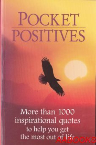 Pocket Positives More than 1000 Inspirational Quot