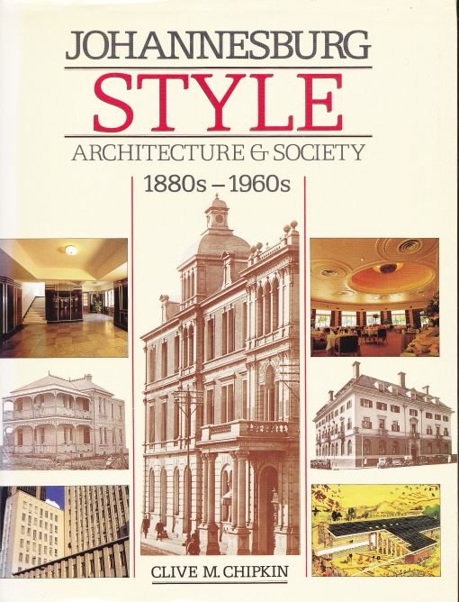 Johannesburg Style Architecture & Society 1880s