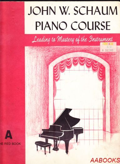 John W. Schaum Piano Course A The Red Book