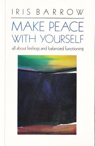 Make Peace with Your Self by Iris Barrow Signed