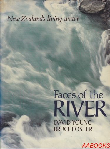 Faces of the River New Zealand's living water