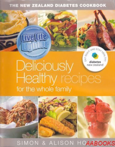 New Zealand Diabetes Cook: Deliciously Healthy Recipes for the Whole Family