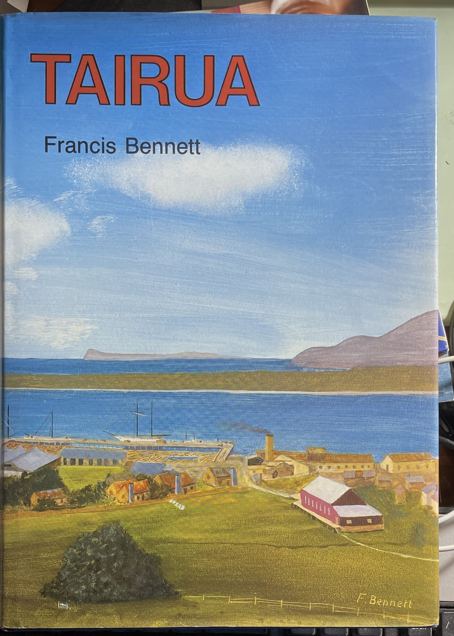 Tairua A History of the Tairua Hikuai Pauanui District