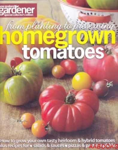 Homegrown Tomatoes New Zealand Gardener Special Edition
