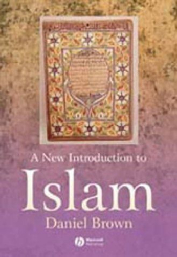 A New Introdution to Islam Daniel Brown