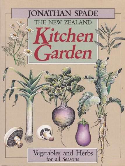 The New Zealand Kitchen Garden by Jonathan Spade
