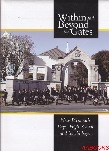 Within and Beyond the Gates: New Plymouth Boy's High School and its Old Boys