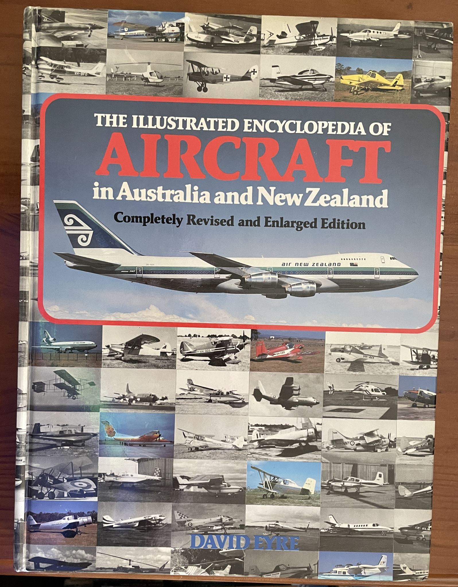 The Illustrated Encyclopedia of Aircraft in Australia and New Zealan Revised