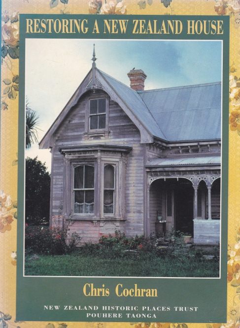 Restoring a New Zealand House by Chris Cochran