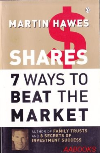 Shares 7 ways to beat the market by Martin Hawes