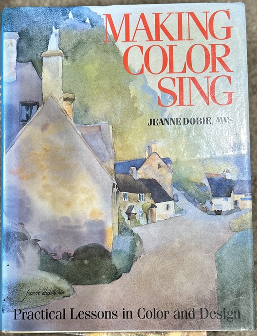 Making Color Sing by Jeanne Dobie