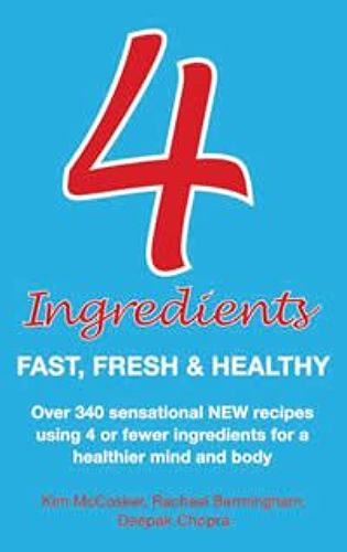 4 Ingredients Fast, Fresh and Healthy