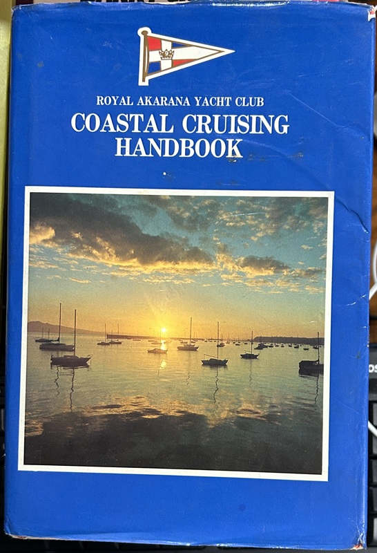 Royal Akarana Yacht Club Coastal Cruising Handbook