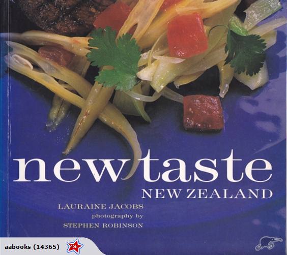 New Taste New Zealand by Lauraine Jacobs
