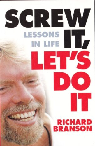 Screw it, Let's Do it by Richard Branson