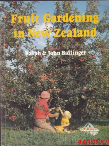 Fruit Gardening in New Zealand by Ralph Ballinger