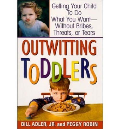 Outwitting Toddlers by Bill Adler