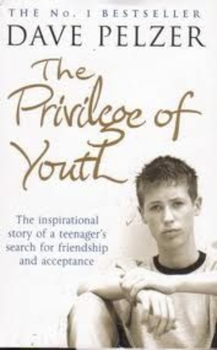The Privilege of Youth by Dave Pelzer