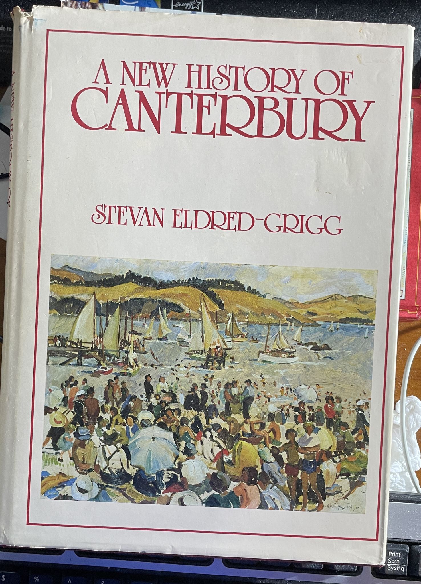 A New History of Canterbury by Stevan Eldred-Grigg