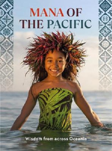 Mana of the Pacific Wisdom from Across Oceania