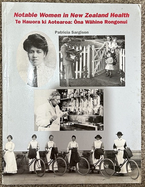 Notable women in New Zealand health Te hauora ki Aotearoa ona wahine rongonui