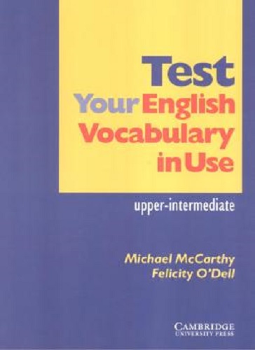 Cambridge Test Your English Vocabulary In Use Upper-intermediate