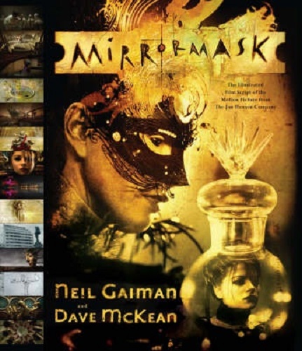MirrorMask The Illustrated Film Script of the Motion Picture from the Jim Henson Company