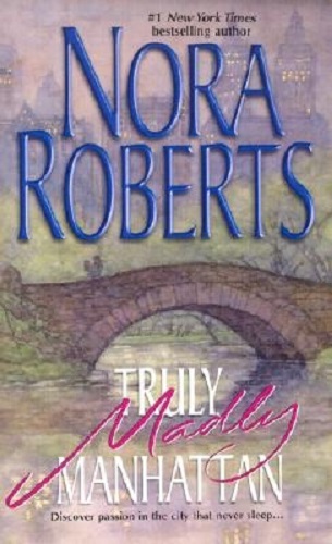 Nora Roberts Truly Madly Manhattan Local Hero & Dual Image