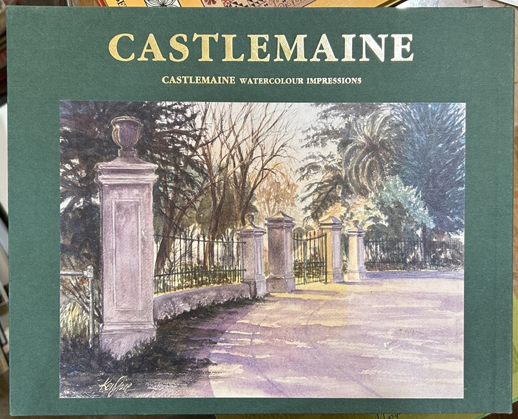 Castlemaine. Watercolour Impressions by Ken Sluce, T I Cross Signed