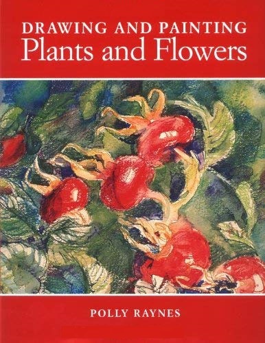 Drawing and Painting Plants and Flowers