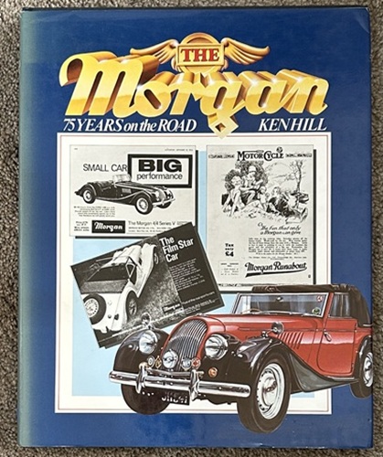 The Morgan 75 Years on the Road by Ken Hill