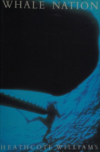 Whale Nation by Heathcote Williams