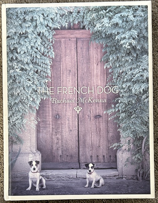 The French Dog by Rachael McKenna