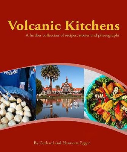 Volcanic Kitchens A further collection of recipes, stories and photographs
