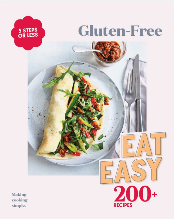 Eat Easy 200+ Recipes Gluten-free 5 Steps or Less