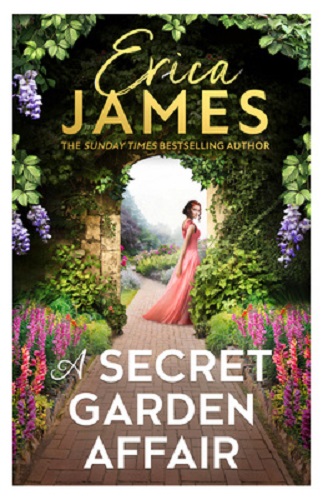 A Secret Garden Affair By Erica James