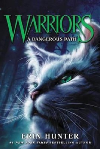 Warriors #5 A Dangerous Path By Erin Hunter