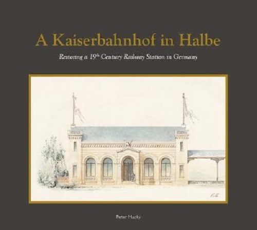 A Kaiserbahnhof in Halbe: Restoring a 19th Century Train Station in Germany