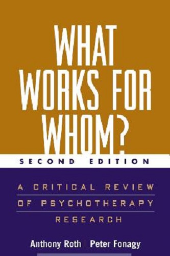 Image for What Works for Whom A Critical Review of Psychotherapy Research What Works for Whom A Critical Review of Psychotherapy Research