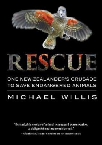 Rescue: One New Zealander's crusade to save endangered animals