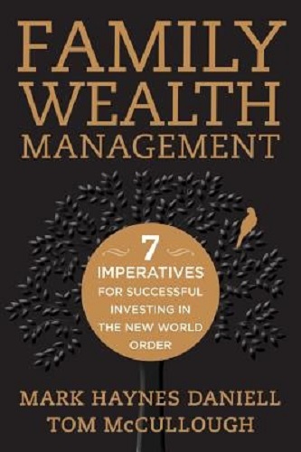 Image for Family Wealth Management: Seven Imperatives for Successful Investing in the New World Order Family Wealth Management: Seven Imperatives for Successful Investing in the New World Order