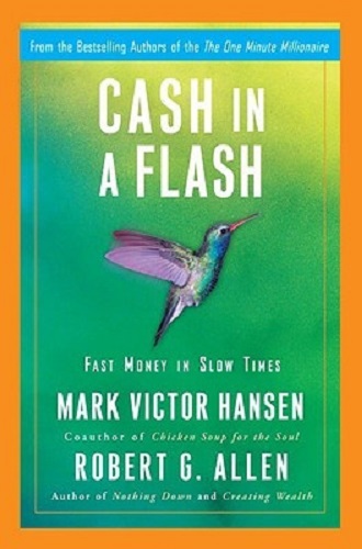Image for Cash in a Flash Fast Money in Slow Times Cash in a Flash Fast Money in Slow Times
