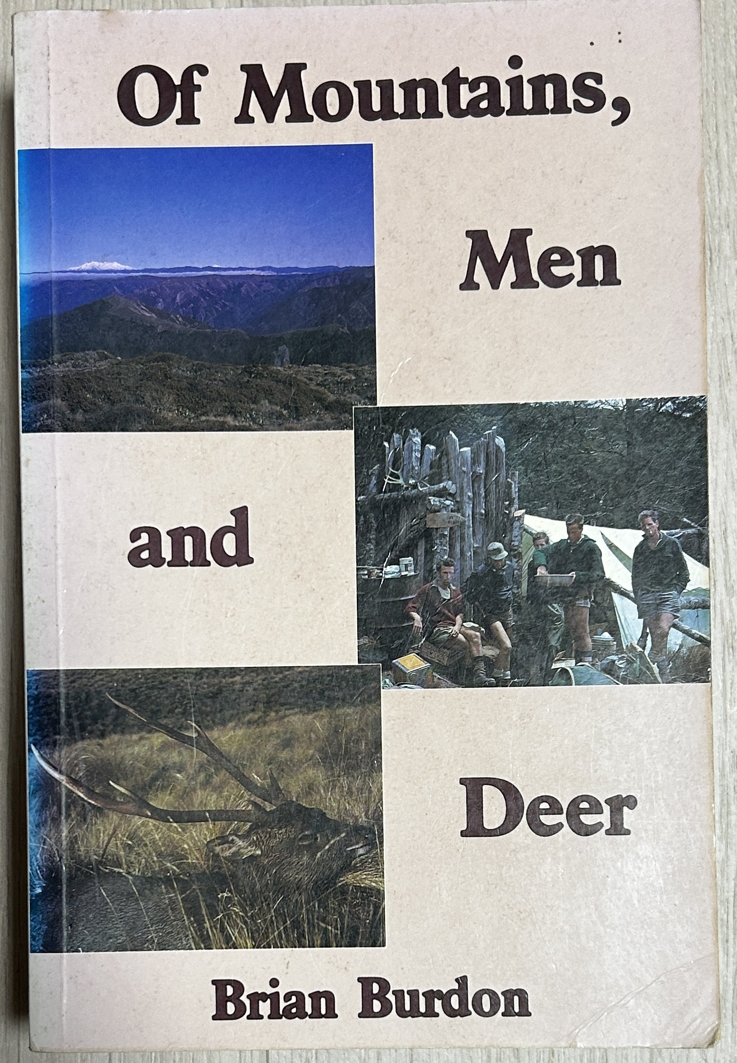 Of Mountains Men and Deer By Brian Burdon