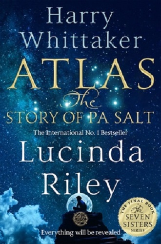 Atlas The Story of Pa Salt By Lucinda Riley, Harry Whittaker